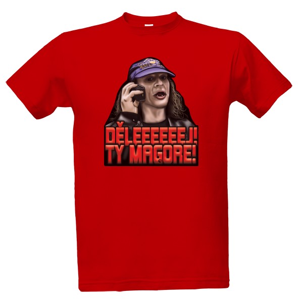 Tričko s potiskem Děleeeej Magore - Jirka Kára