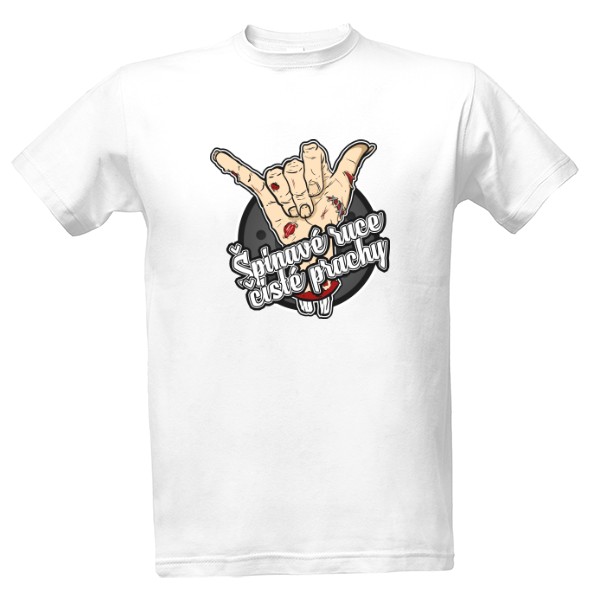 Tričko s potiskem špinavé ruce, čisté prachy