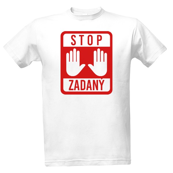 Tričko s potiskem STOP ZADANÝ